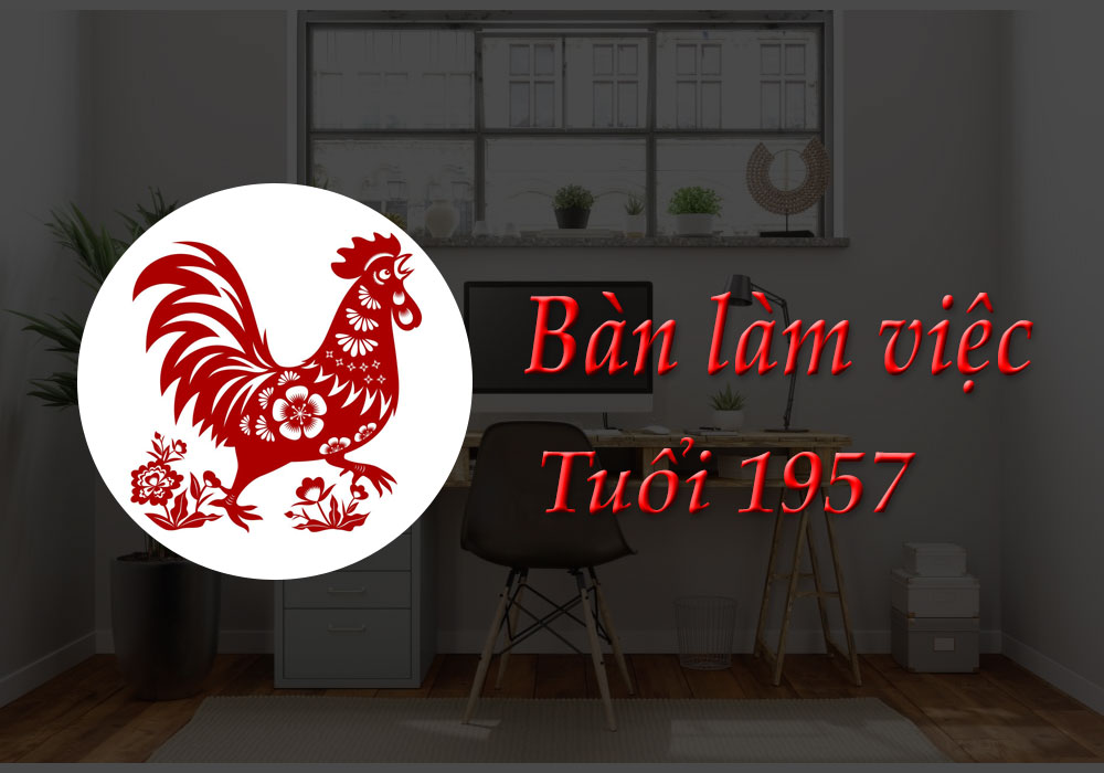 Bàn làm việc tuổi 1957