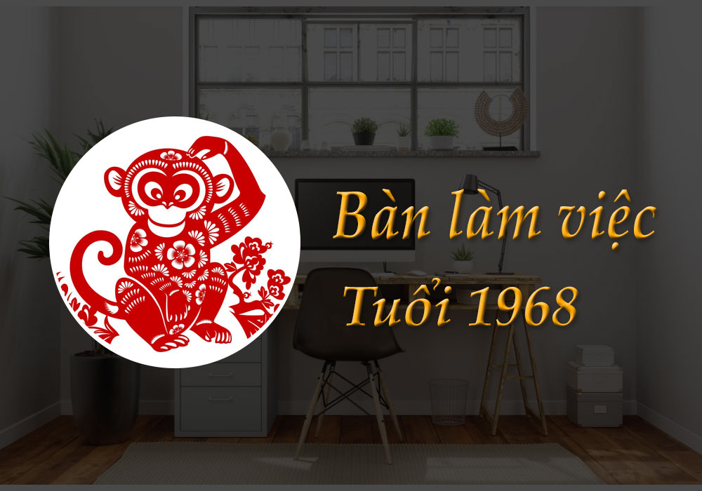 Bàn làm việc tuổi 1968