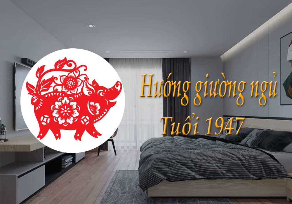 Hướng-giường-ngủ-tuổi-1947