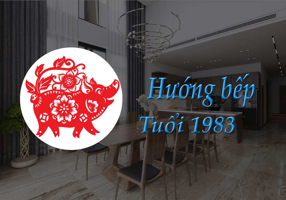 Hướng-bếp-tuổi-1983